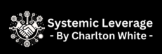 Systemic Leverage by Charlton White